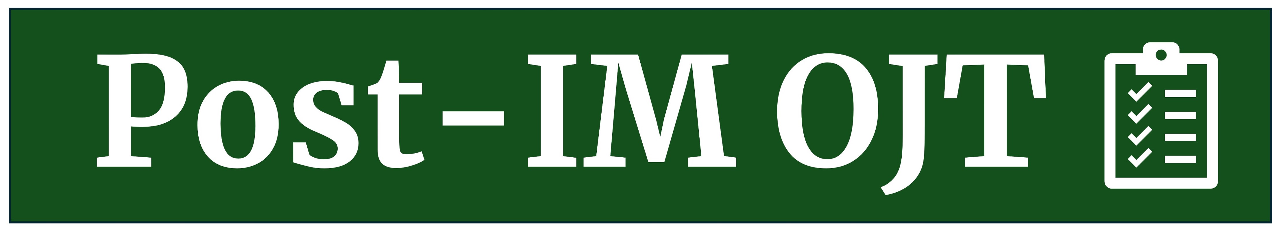 green post-IM OJT banner with completed checklist